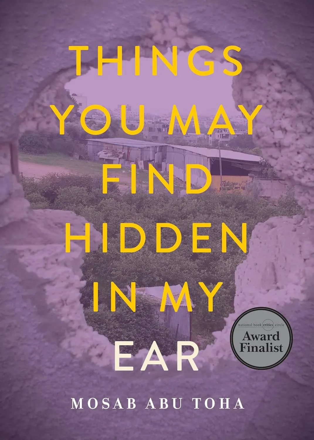 Things You May Find Hidden in My Ear: Poems from Gaza Paperback  April 26, 2022