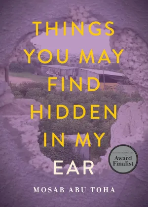 Things You May Find Hidden in My Ear: Poems from Gaza Paperback  April 26, 2022